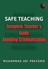 Produktbild: SAFE TEACHING Complete Teacher's Guide Avoiding Criminalization