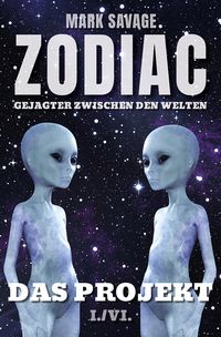 Produktbild: Zodiac - Gejagter zwischen den Welten I: Das Projekt