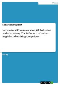 Produktbild: Intercultural Communication, Globalisation and Advertising: The influence of culture in global advertising campaigns