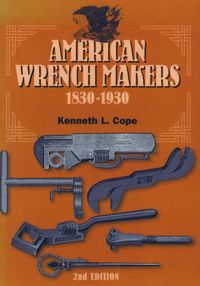 Produktbild: American Wrench Makers 1830-1930