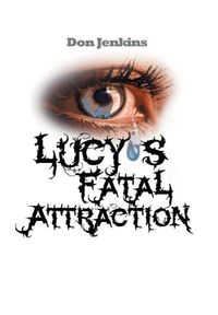 Bild vom Artikel Lucy's Fatal Attraction vom Autor Don Jenkins