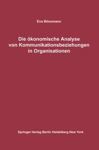 Produktbild: Die &ouml;konomische Analyse von Kommunikationsbeziehungen in Organisationen