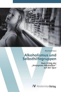 Produktbild: Alkoholismus und Selbsthilfegruppen