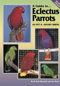 Produktbild: Guide to Eclectus Parrots as Pet and Aviary Birds