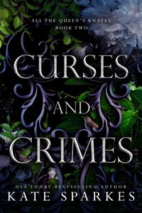 Produktbild: Curses and Crimes (All the Queen's Knaves, #2)