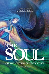 Produktbild: The Soul and the Misteries of Its Structure