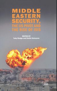 Produktbild: Middle Eastern Security, the US Pivot and the Rise of ISIS