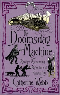 Produktbild: The Doomsday Machine: Another Astounding Adventure of Horatio Lyle