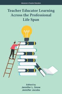 Produktbild: Teacher Educator Learning Across the Professional Life Span