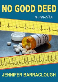 Produktbild: No Good Deed: A darkly Wry British Thriller of Marriage, Medical Secrets, and an Unforgettable Twist
