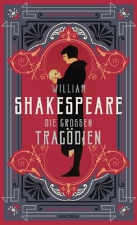 Produktbild: William Shakespeare, Die gro&szlig;en Trag&ouml;dien