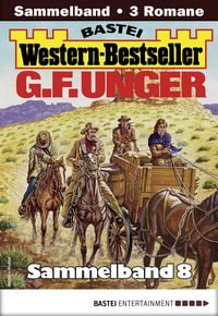 Produktbild: G. F. Unger Western-Bestseller Sammelband 8