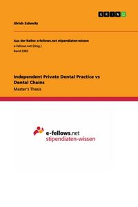 Produktbild: Independent Private Dental Practice vs Dental Chains