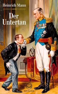 Produktbild: Heinrich Mann: Der Untertan (Novelaris Klassik)