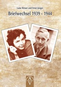 Produktbild: Luise Rinser und Ernst J&uuml;nger Briefwechsel 1939 - 1944