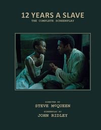 Produktbild: 12 Years a Slave: The Complete Screenplay