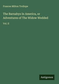 Produktbild: The Barnabys In America, or Adventures of The Widow Wedded