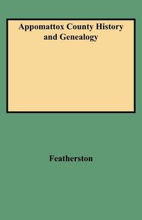 Produktbild: Appomattox County History and Genealogy