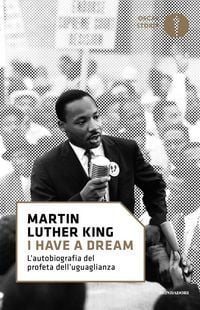 Produktbild: 'I have a dream'. L'autobiografia del profeta dell'uguaglianza