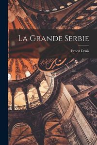 Produktbild: La Grande Serbie