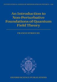 Produktbild: An Introduction to Non-Perturbative Foundations of Quantum Field Theory