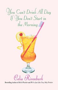 Produktbild: You Can't Drink All Day If You Don't Start in the Morning