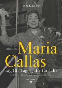 Bild vom Artikel Maria Callas vom Autor Helge Klausener