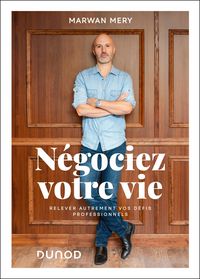 Produktbild: N&eacute;gociez votre vie : Relevez autrement vos d&eacute;fis professionnels