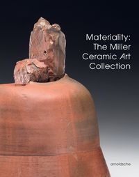 Produktbild: Materiality: The Miller Ceramic Art Collection