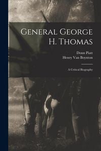 Produktbild: General George H. Thomas: A Critical Biography