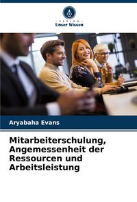 Produktbild: Mitarbeiterschulung, Angemessenheit der Ressourcen und Arbeitsleistung