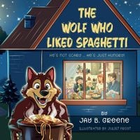 Produktbild: The Wolf Who Liked Spaghetti