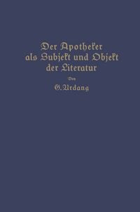 Produktbild: Der Apotheker als Subjekt und Objekt der Literatur