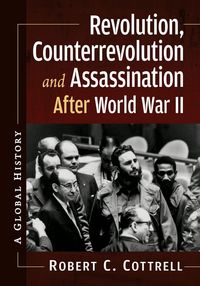 Produktbild: Revolution, Counterrevolution and Assassination After World War II