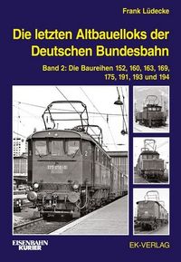 Bild vom Artikel Die letzten Altbauelloks der Deutschen Bundesbahn vom Autor Frank Lüdecke