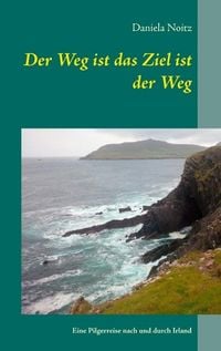 Produktbild: Der Weg ist das Ziel ist der Weg