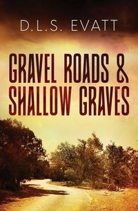 Produktbild: Gravel Roads & Shallow Graves