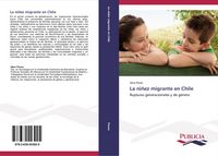 Produktbild: La ni&ntilde;ez migrante en Chile