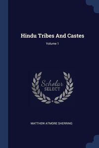 Produktbild: Hindu Tribes And Castes; Volume 1