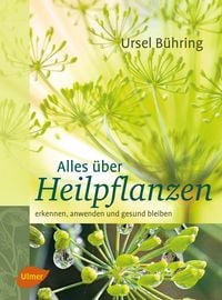 Produktbild: Alles &uuml;ber Heilpflanzen