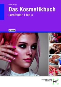 Produktbild: Das Kosmetikbuch Lernfelder 1 bis 4