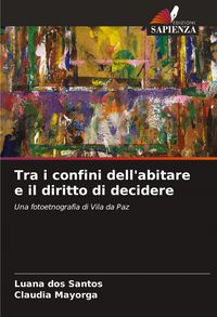 Produktbild: Tra i confini dell'abitare e il diritto di decidere