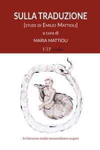 Produktbild: Sulla traduzione. Studi di Emilio Mattioli