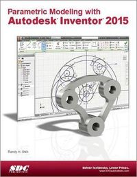 Produktbild: Shih, R: Parametric Modeling with Autodesk Inventor 2015