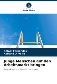 Produktbild: Junge Menschen auf den Arbeitsmarkt bringen