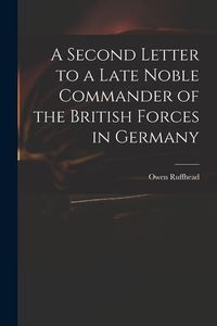 Produktbild: A Second Letter to a Late Noble Commander of the British Forces in Germany