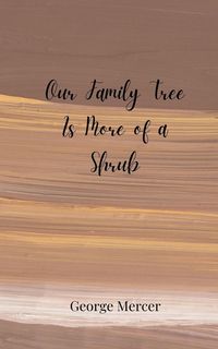 Produktbild: Our Family Tree Is More of a Shrub