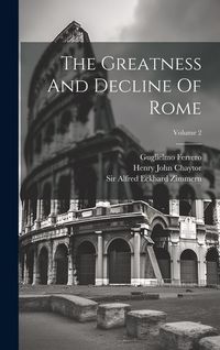 Produktbild: The Greatness And Decline Of Rome; Volume 2