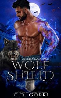 Produktbild: Wolf Shield: Besch&uuml;tzer des Chaos Band 1