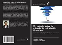 Produktbild: Un estudio sobre la eficacia de la inclusi&oacute;n financiera